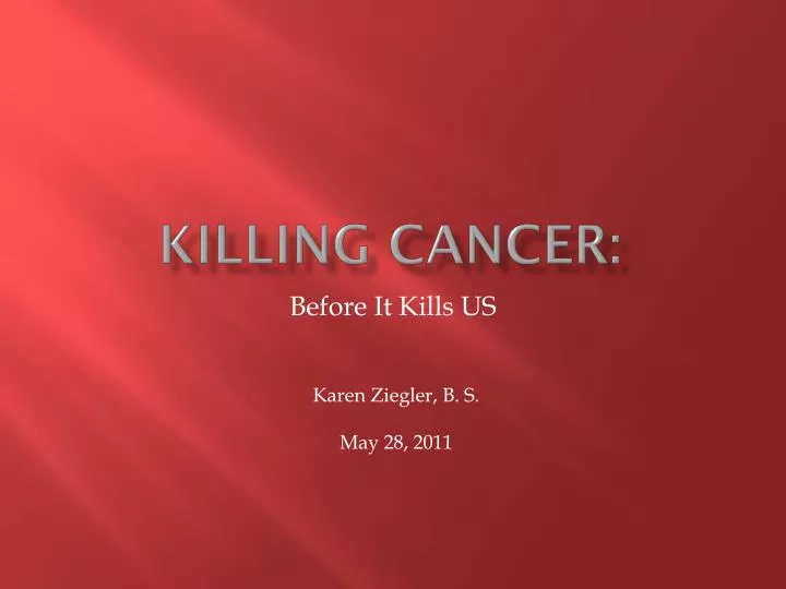 killing cancer