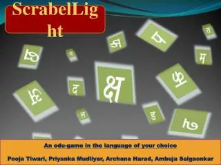 ScrabelLight : An edu -game in the language of your choice