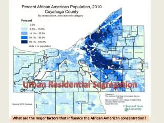 What are the major factors that influence the African American concentration?