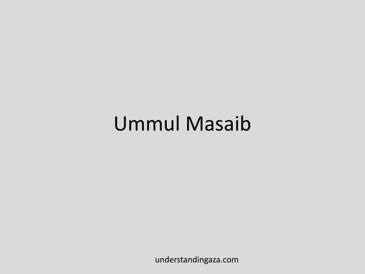 ummul masaib