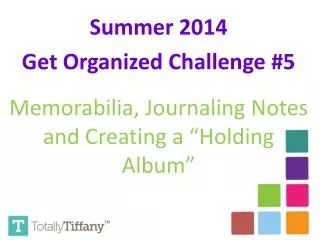 Summer 2014 Get Organized Challenge #5