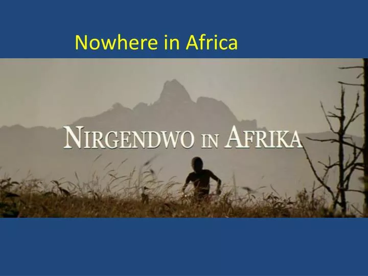 nowhere in africa