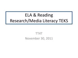 ELA &amp; Reading Research/Media Literacy TEKS