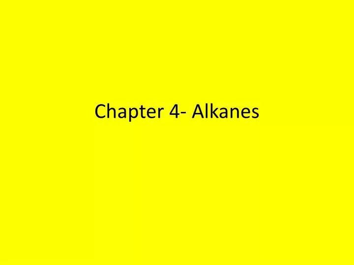 chapter 4 alkanes