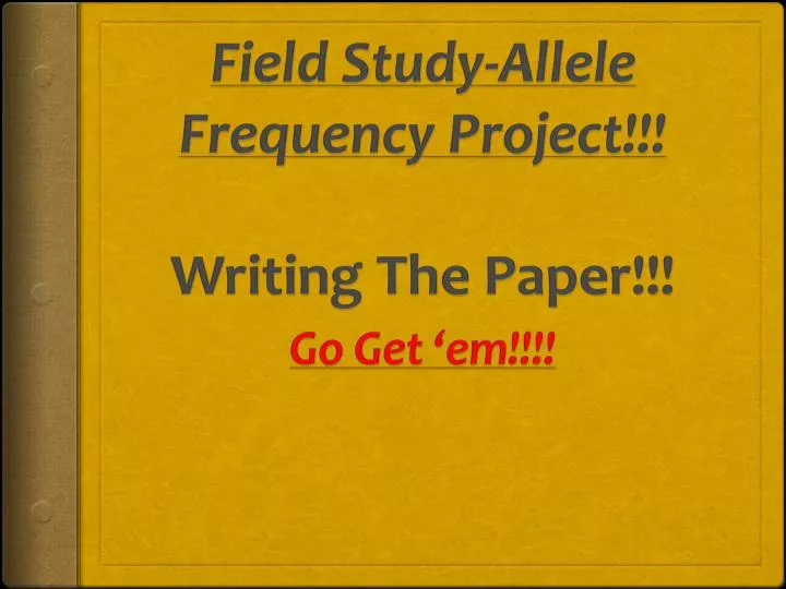 field study allele frequency project writing the paper