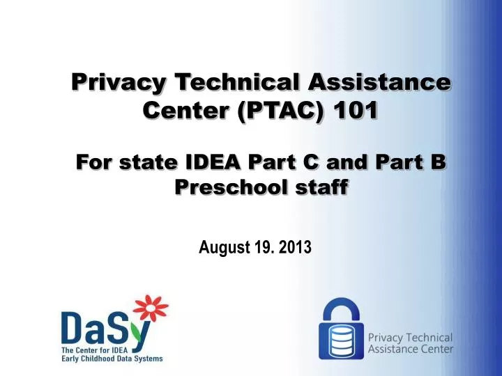 privacy technical assistance center ptac 101 for state idea part c and part b preschool staff