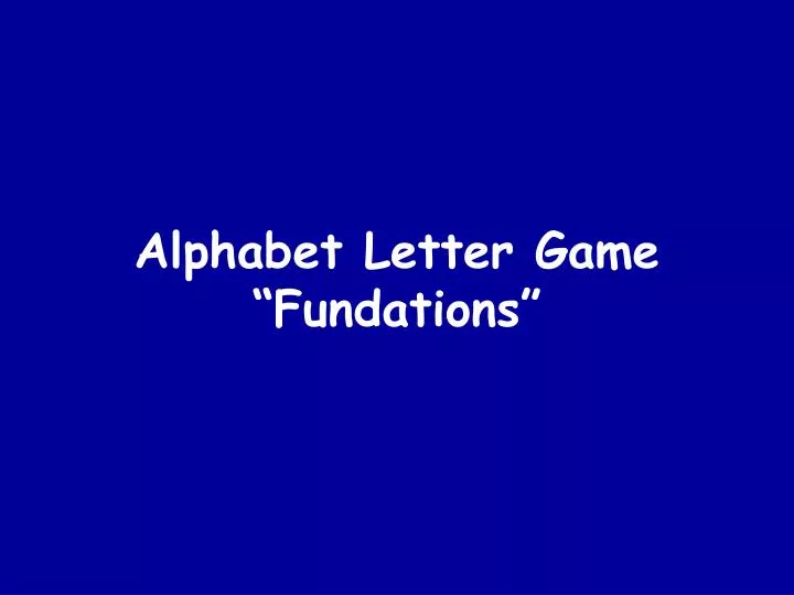 alphabet letter game fundations