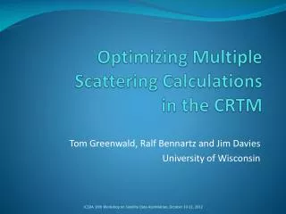 Optimizing Multiple Scattering Calculations in the CRTM