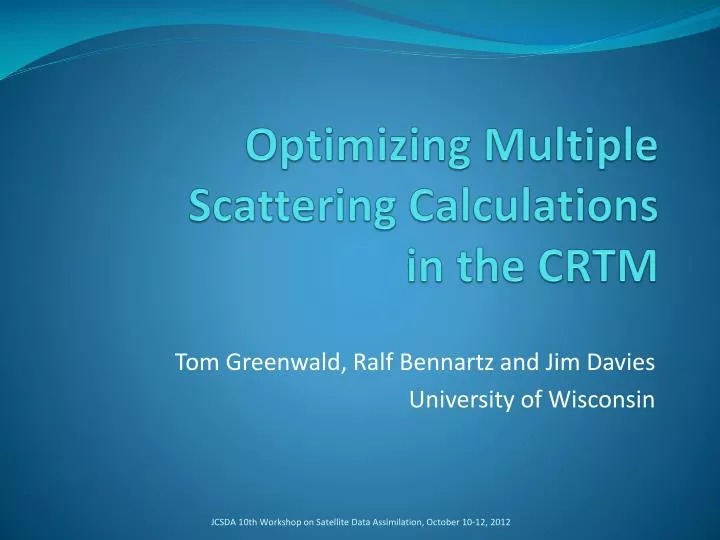 optimizing multiple scattering calculations in the crtm