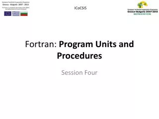 Fortran: Program Units and Procedures