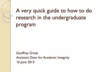 A very quick guide to how to do research in the undergraduate program