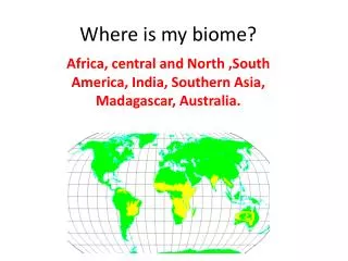 Where is my biome?