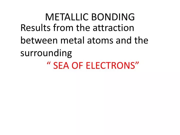 Ppt Metallic Bonding Powerpoint Presentation Free Download Id2371145 6112