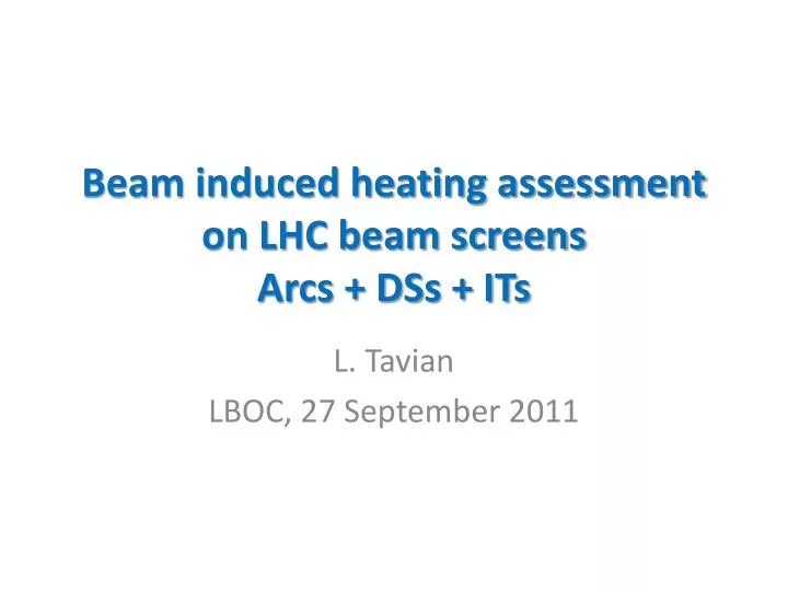 beam induced heating assessment on lhc beam screens arcs dss its