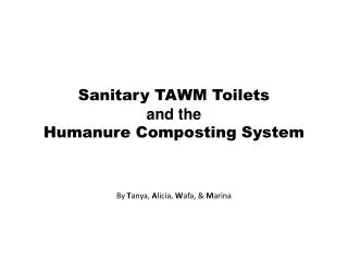 Sanitary TAWM Toilets and the Humanure Composting System