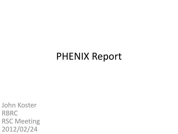 phenix report
