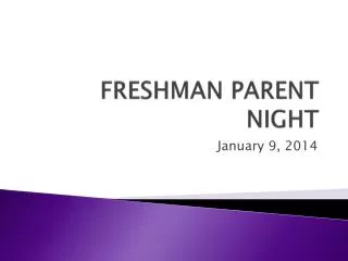 FRESHMAN PARENT NIGHT
