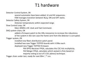 T1 hardware