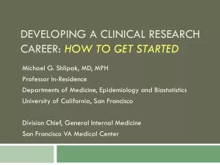 Developing a Clinical Research Career: How to get Started