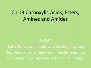 Ch 13 Carboxylic Acids, Esters, Amines and Amides