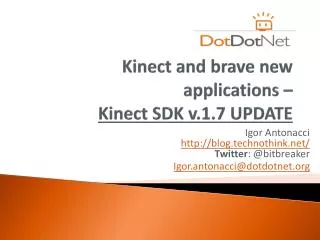 kinect and brave new applications kinect sdk v 1 7 update