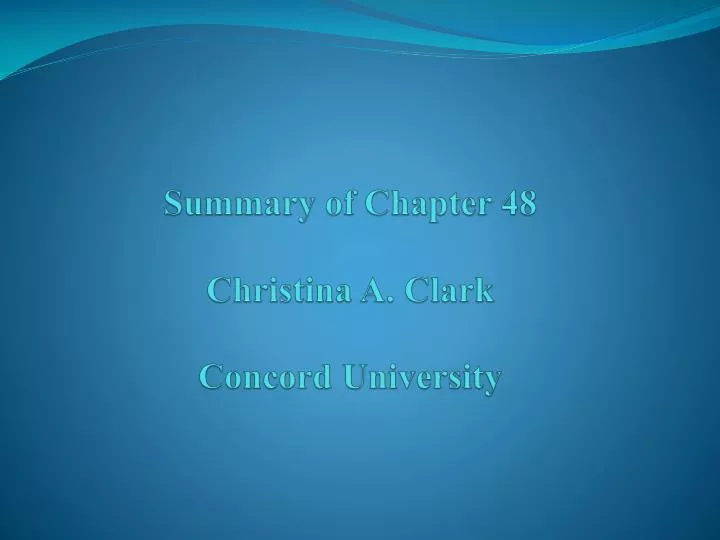 summary of chapter 48 christina a clark concord university