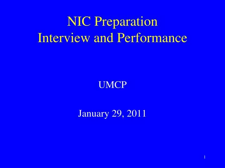 nic preparation interview and performance