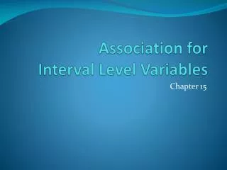 Association for Interval Level Variables