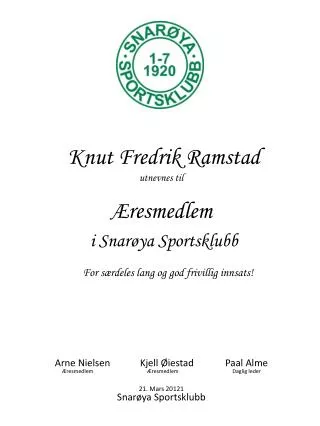 Knut Fredrik Ramstad utnevnes til Æresmedlem i Snarøya Sportsklubb
