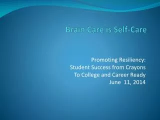 Brain Care is Self-Care