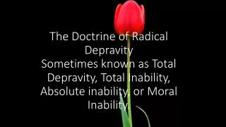 Definition for Radical Depravity?