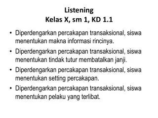 Listening Kelas X, sm 1, KD 1.1