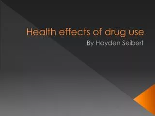 Health effects of drug use
