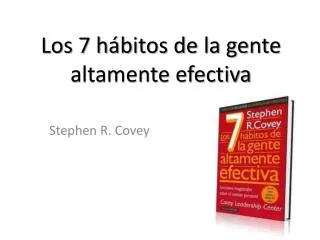 los 7 h bitos de la gente altamente efectiva