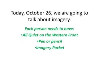 Today, October 26, we are going to talk about imagery.