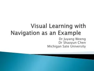 Visual Learning with Navigation as an Example