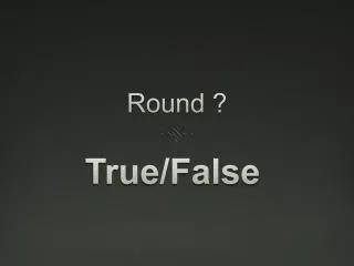 Round ?