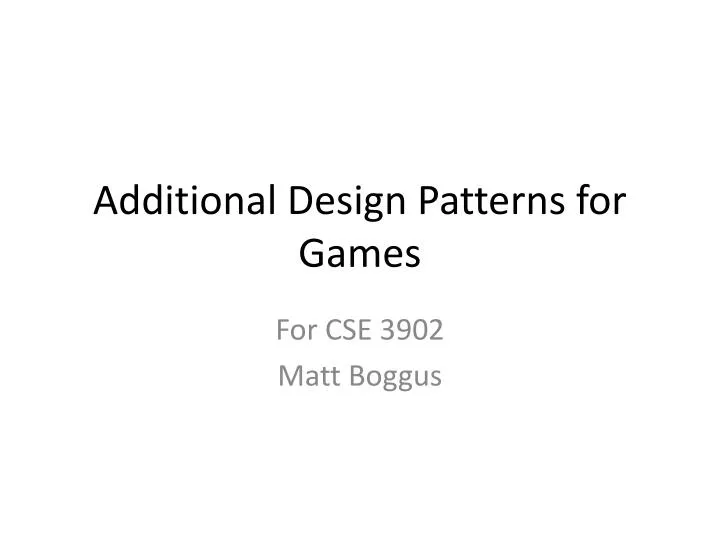 additional design patterns for games