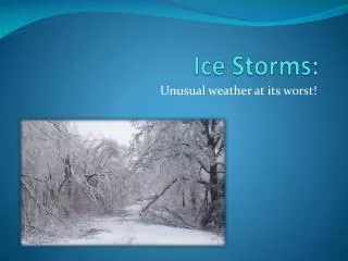 Ice Storms: