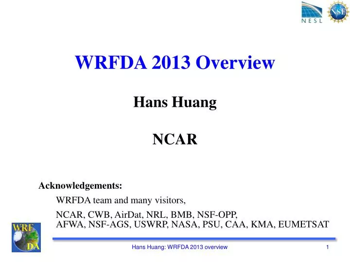 wrfda 2013 overview hans huang ncar