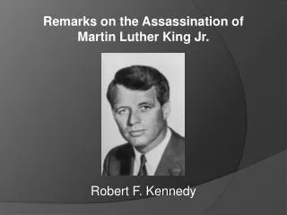 Remarks on the Assassination of Martin Luther King Jr.