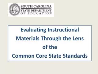 Evaluating Instructional Materials Through the Lens of the Common Core State Standards