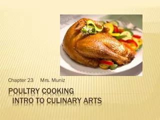 Poultry Cooking Intro to Culinary Arts