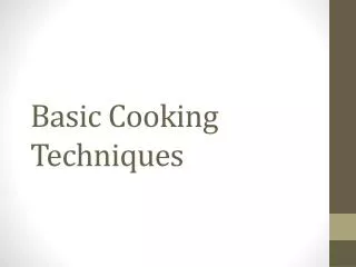 Basic Cooking Techniques