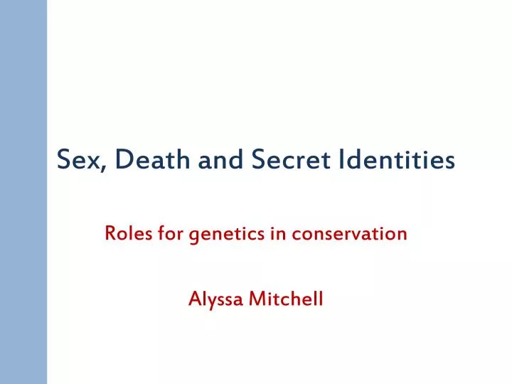 sex death and secret identities