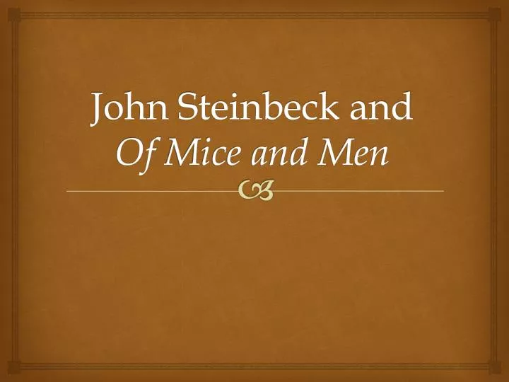 john steinbeck and of mice and men