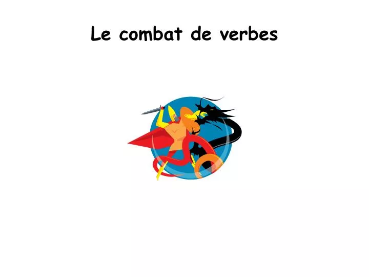 le combat de verbes