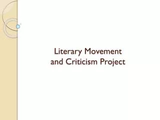 Literary Movement and Criticism Project