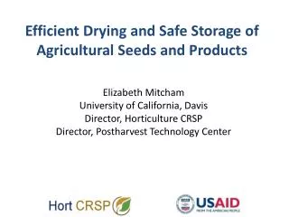 Efficient Drying and Safe Storage of Agricultural Seeds and Products