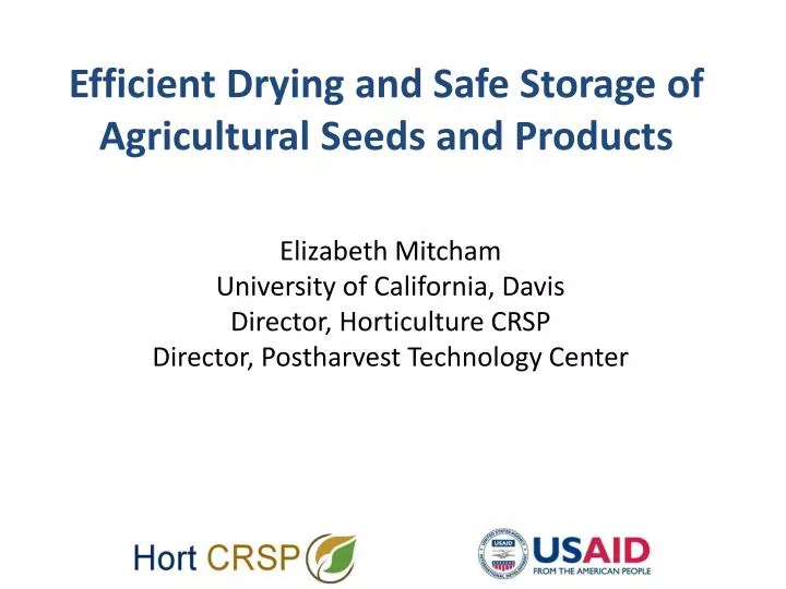 efficient drying and safe storage of agricultural seeds and products